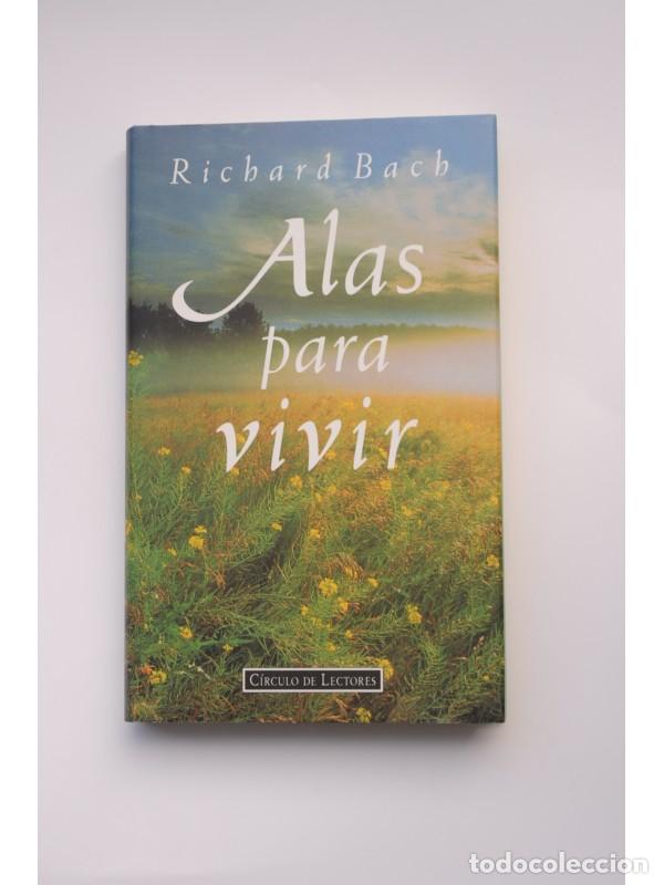 Libros: Alas para vivir - BACH, Richard - Foto 1
