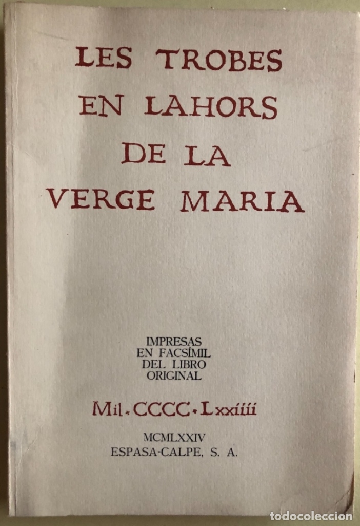 Livros em segunda m&atilde;o: VALENCIA- LES TROBES EN LAHORS DE LA VERGE MARIA- FACSIMIL 1.974