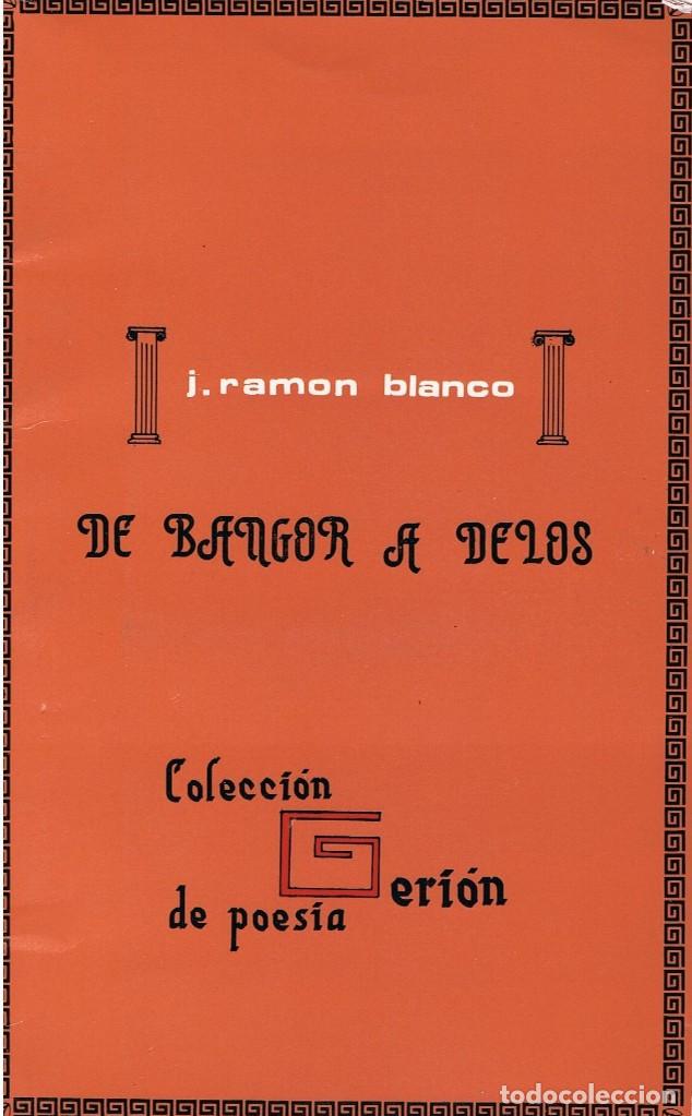 Libros: DE BANGOR A DELOS J. RAMON BLANCO - Foto 1