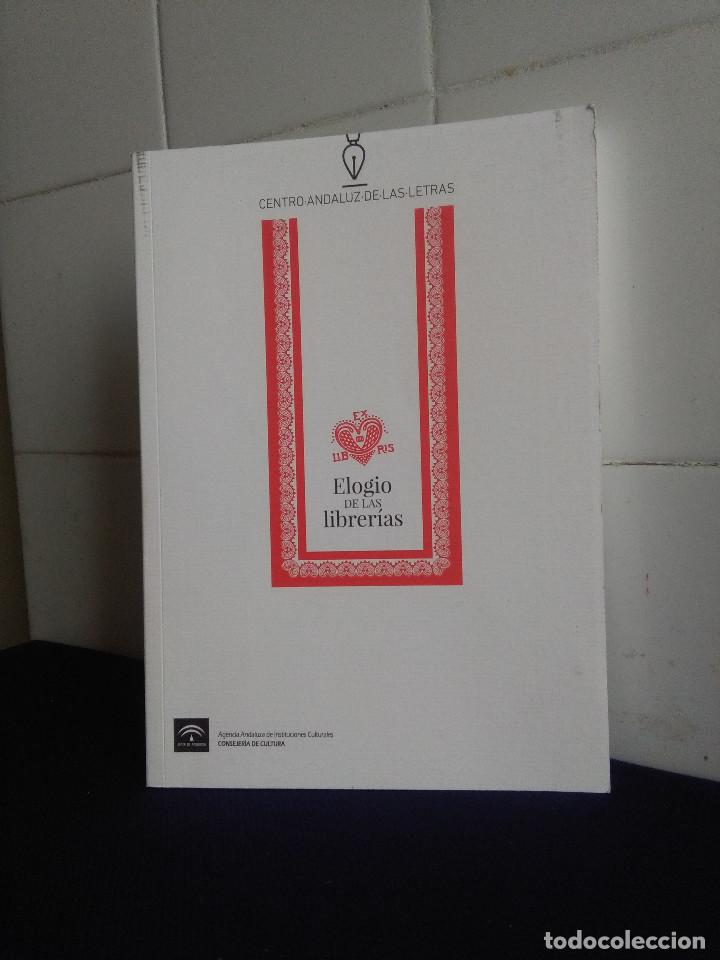 Libros: ELOGIO DE LAS LIBRERIAS, CENTRO ANDALUZ DE LAS LETRAS - Foto 1