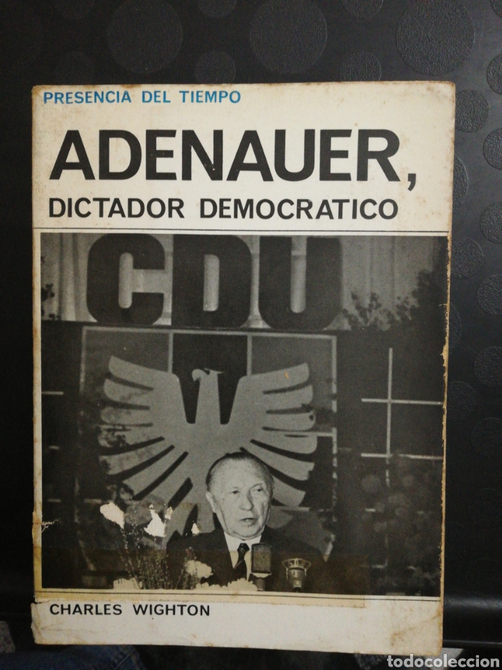 Libros: Adenauer dictador democr&aacute;tico. Charles Wighton - Foto 1