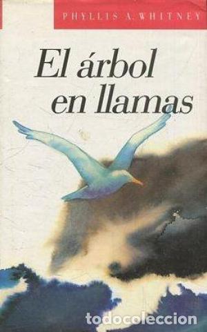Libros: EL &Aacute;RBOL EN LLAMAS - Whitney,Phyllis A. - Foto 1