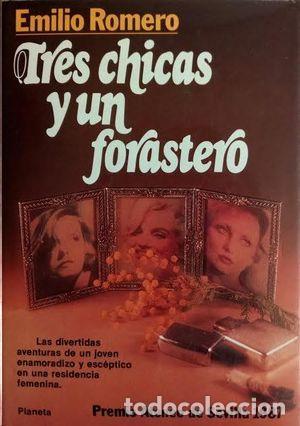Libros: TRES CHICAS Y UN FORASTERO - Romero,Emilio - Foto 1