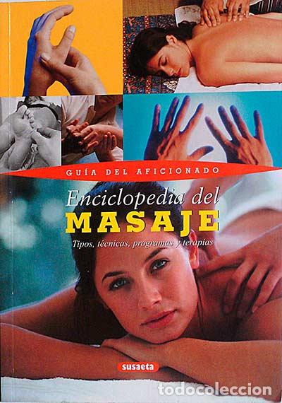 Libros: Gu&iacute;a del aficionado. Enciclopedia del masaje - vvaa - Foto 1