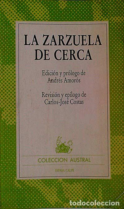 Libros: La zarzuela de cerca - vvaa - Foto 1