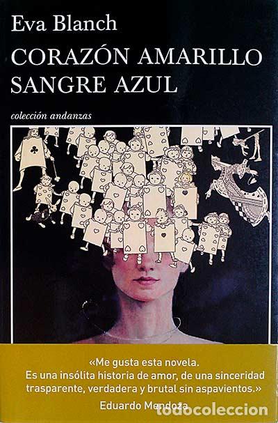 Libros: Coraz&oacute;n amarillo, sangre azul - Eva Blanch - Foto 1