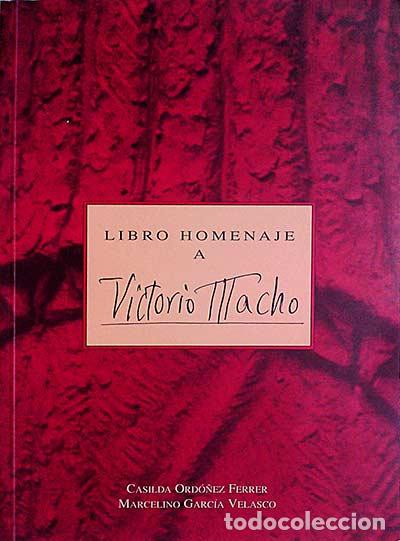 Libros: Libro homenaje a Victorio Macho - Casilda Ord&oacute;&ntilde;ez Ferrer - Foto 1
