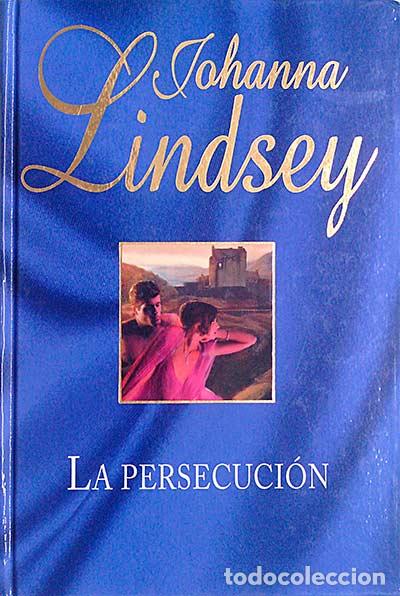 Libros: La persecuci&oacute;n - Johanna Lindsey - Foto 1