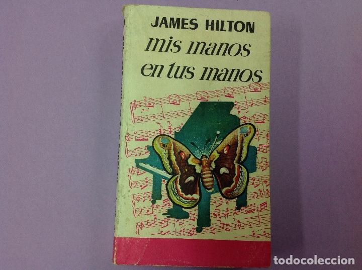 Libros: Mis manos en tus manos, 1959 . James Hilton - Foto 1