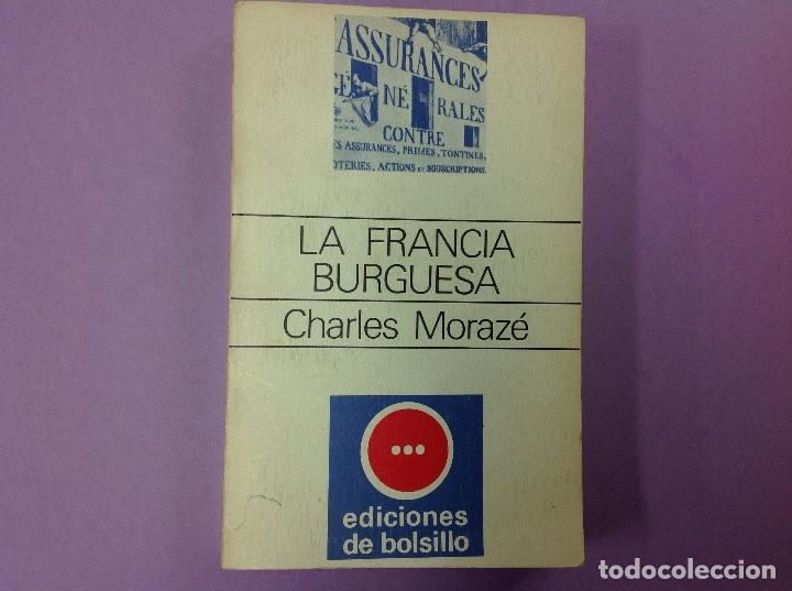 Libros: La Francia burguesa. Ediciones de bolsillo. Charles Mozar&eacute; - Foto 1
