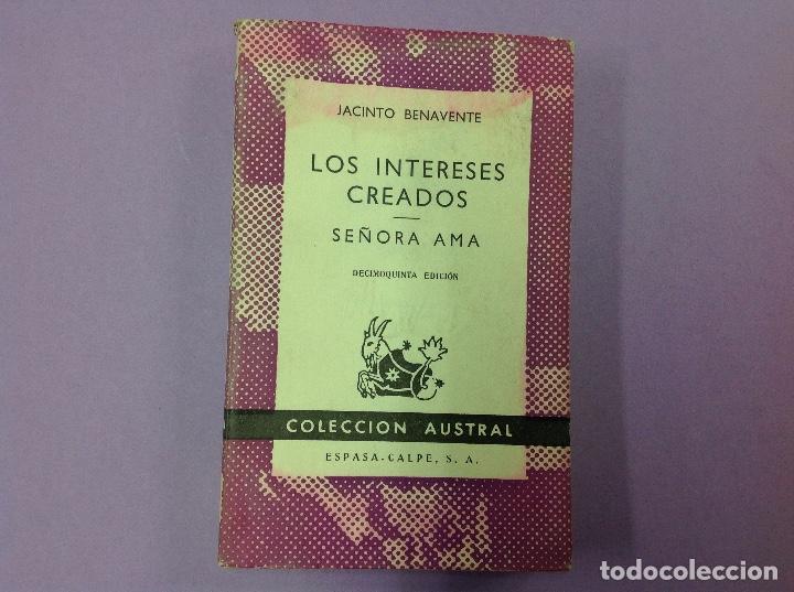 Libros: Los intereses creados. Coleccion austral . Se&ntilde;ora ama . - Foto 1