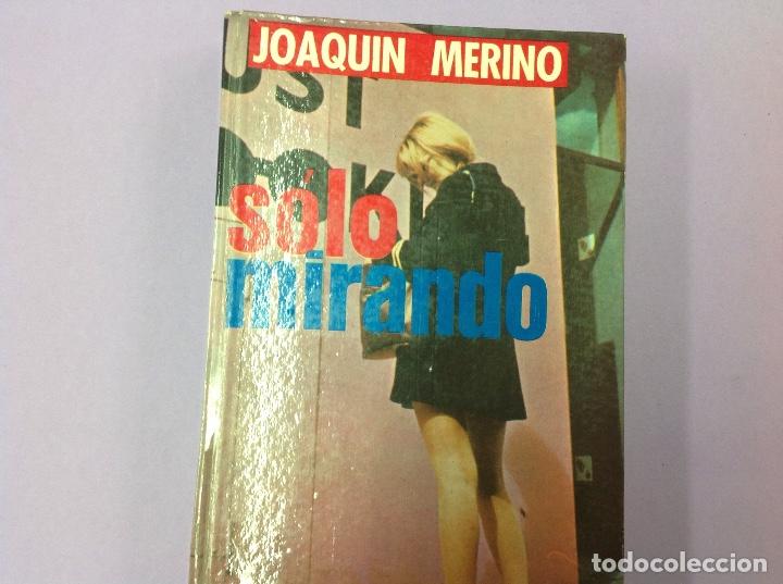 Libros: Solo mirando . Joaqu&iacute;n merino - Foto 1