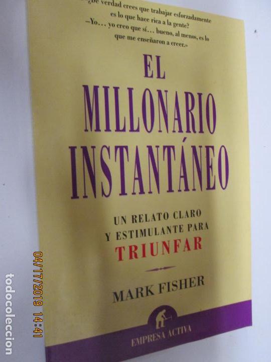 Libros: EL MILLONARIO INSTANT&Aacute;NEO - MARK FISHER - Foto 1
