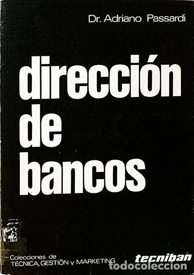 Libros: Direcci&oacute;n de bancos - Adriano Passardi - Foto 1