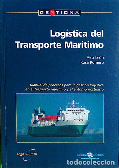 Libros: Log&iacute;stica del transporte mar&iacute;timo - &Aacute;lex Le&oacute;n - Foto 1