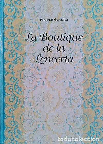 Libros: La boutique de la lencer&iacute;a - Pere Prat - Foto 1