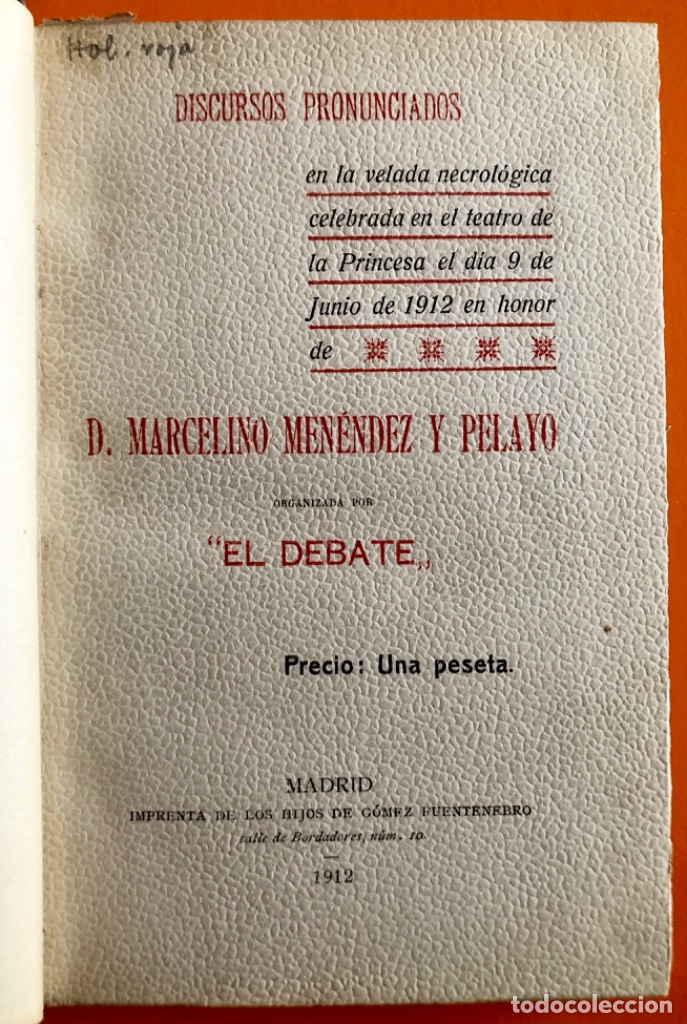 Libros: MENENDEZ PELAYO-  DISCURSOS VELADA NECROLOGICA-    EL DEBATE-    MADRID  1.912