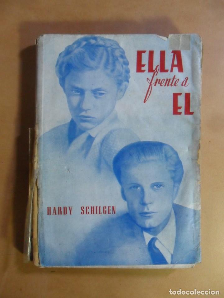 Libros: ELLA FRENTE A EL - HARDY SCHILGEN - ED. STUDIUM - 1958 - Foto 1