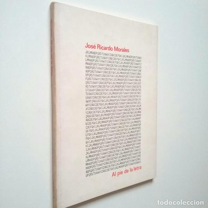 Libros: Jos&eacute; Ricardo Morales - Al pie de la letra - Foto 1