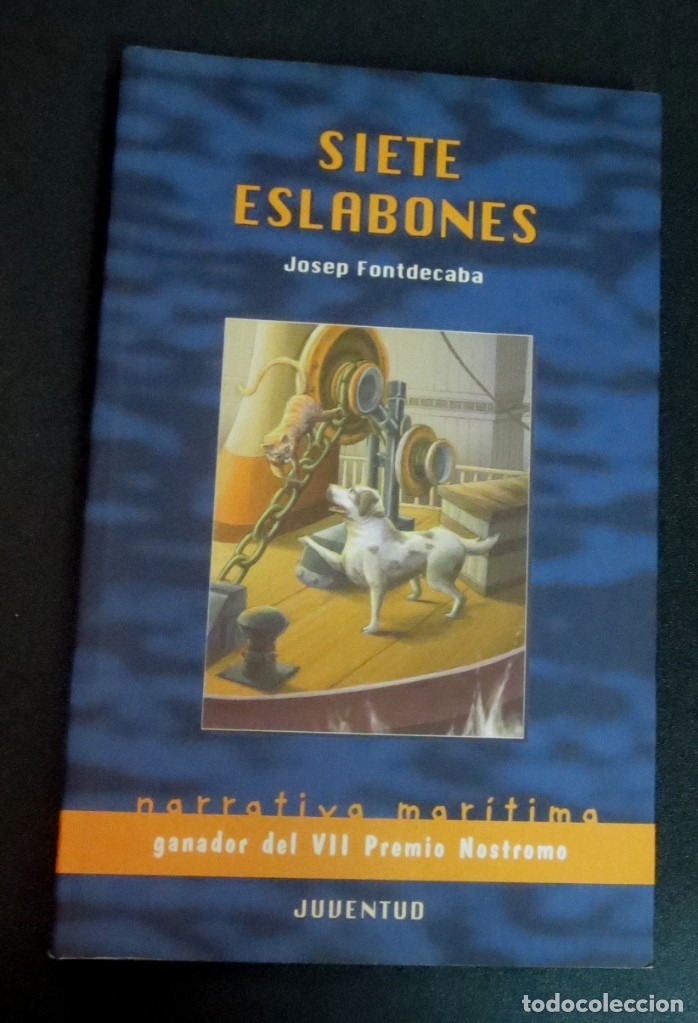 Libros: Siete eslabones - FONTDECABA, JOSEP - Foto 1