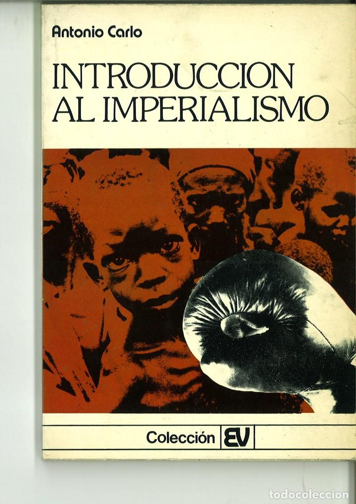 Libros: INTRODUCCI&Oacute;N AL IMPERIALISMO. Antonio Carlo - Foto 1