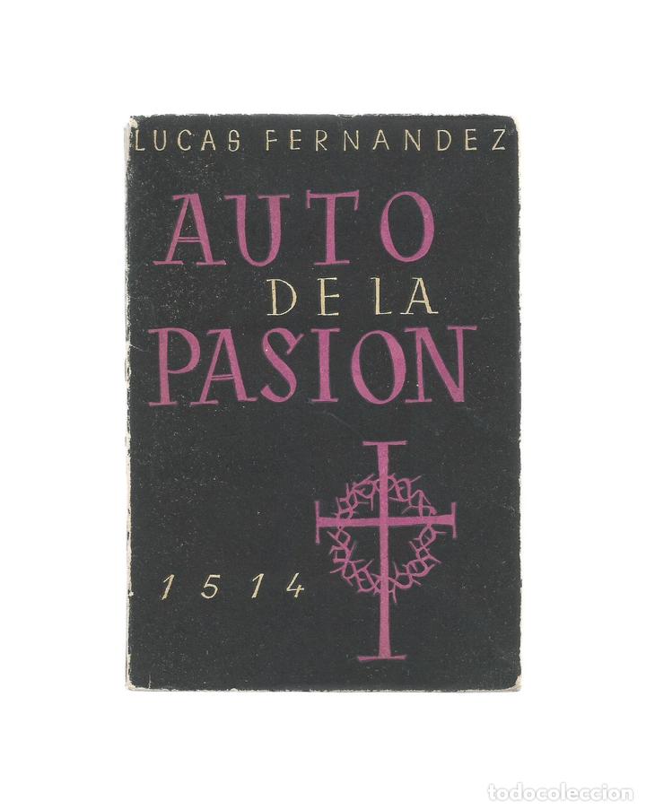 Libros: Auto de la Pasi&oacute;n. - FERN&Eacute;NDEZ, Lucas: - Foto 1