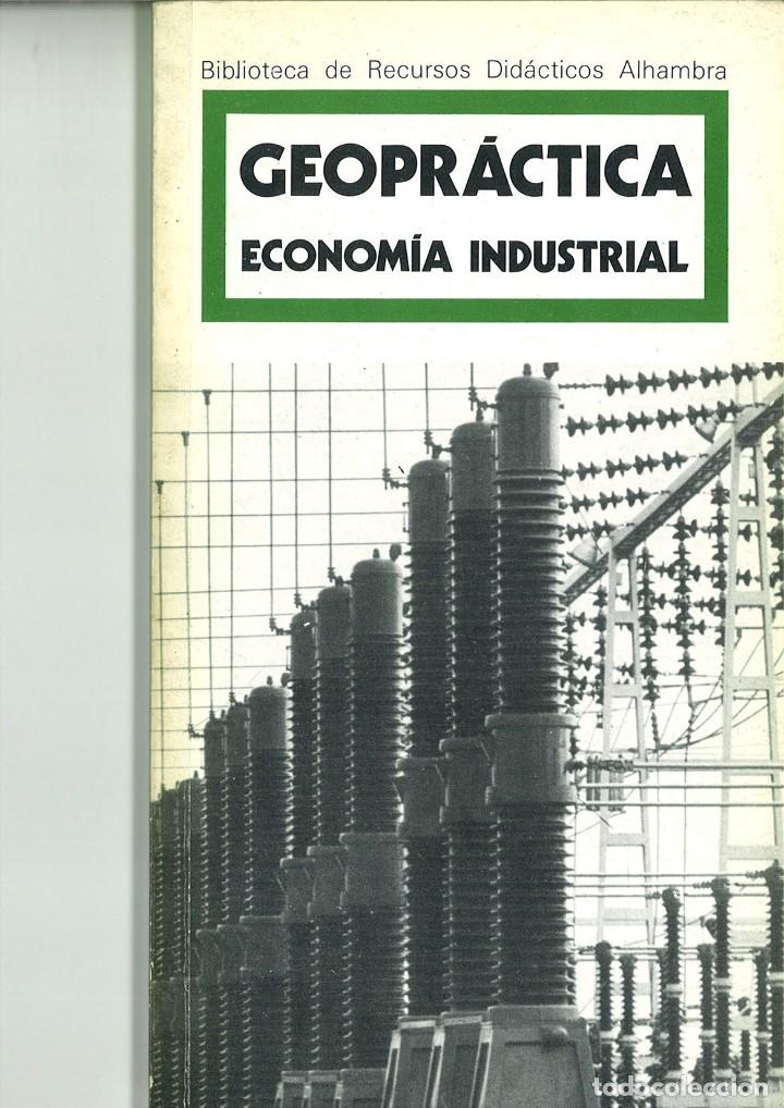 books: GEOPR&Aacute;CTICA ECONOM&Iacute;A INDUSTRIAL.-GEOPR&Aacute;CTICA II AGRICULTURA. Enrique D&iacute;ez Sanz y Carlos Mas Arrondo