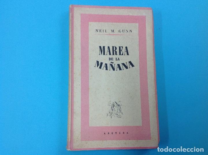 Libros: Marea de la ma&ntilde;ana . Neil M.gunn - Foto 1