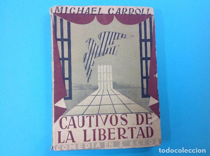 Libros: Cautivo de la libertadad . Michael Carroll - Foto 1