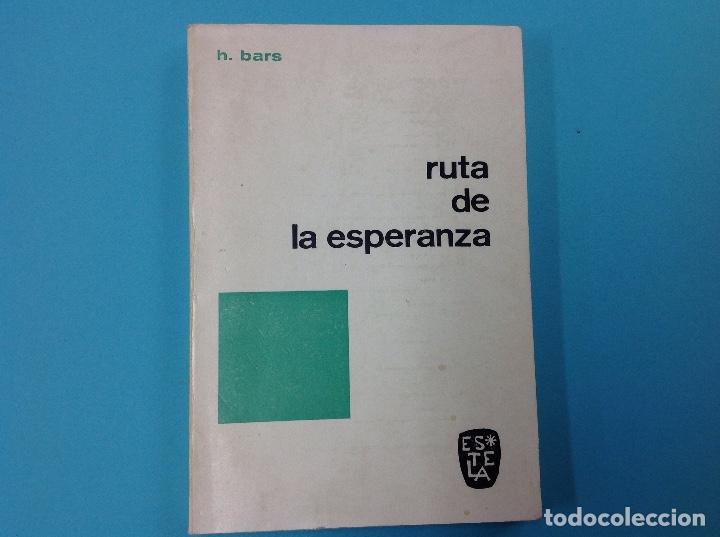 Libros: Ruta de la esperanza . H.. 1967 - Foto 1