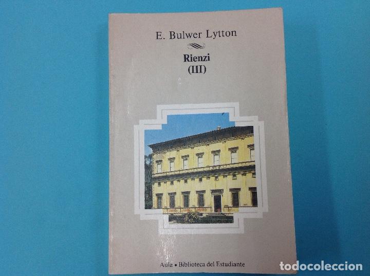 Libros: Rienzi (III) . 1984. E. Bulwer lytton - Foto 1