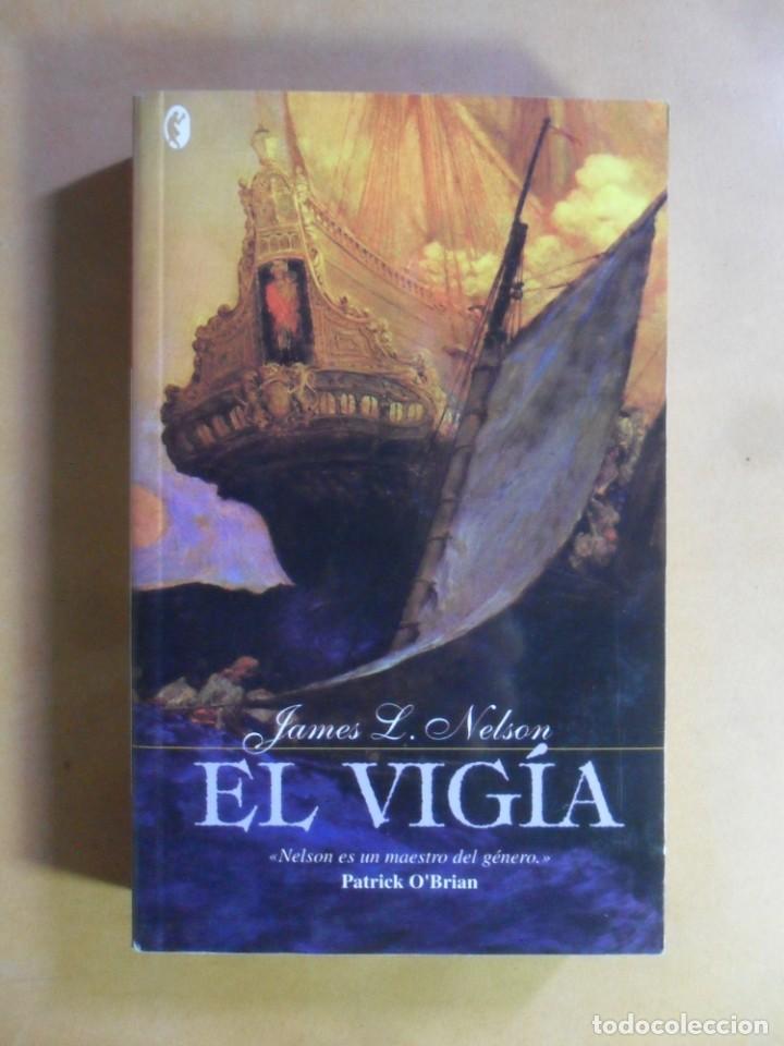 Libros: JAMES L. NELSON, EL VIGIA - PATRICK OBRIEN - ED. BYBLOS - 2005 - Foto 1