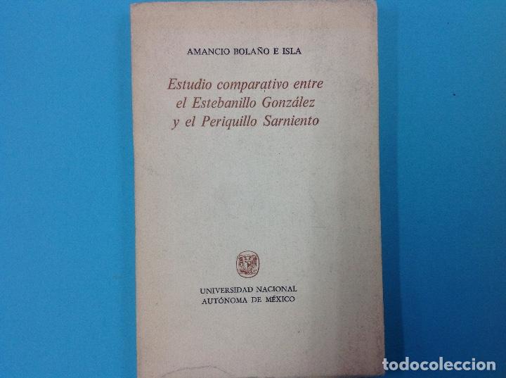 Libri di seconda mano: Estudi&oacute; comparativo entre el estebanillo Gonz&aacute;lez y el periquillo Sarmiento . Amaneci&oacute; b&aacute;lano e isla