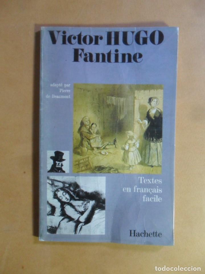 Libros: FANTINE - VICTOR HUGO - ED. HACHETTE - 1984 ** IDIOMA FRANCES - Foto 1