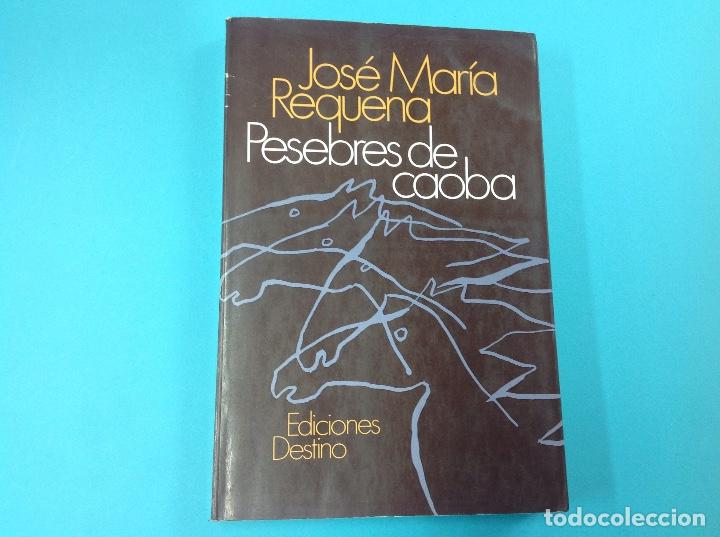 Libros: Pesebres de caoba . Jos&eacute; Mar&iacute;a Requena. 1981 - Foto 1
