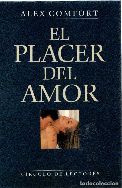 Libros: El placer del amor - Comfort, Alex - Foto 1