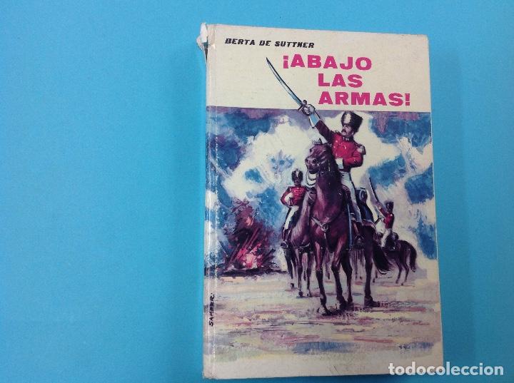 Libros: &iexcl;Abajo las amas ! Berta de suttner. 1961 - Foto 1