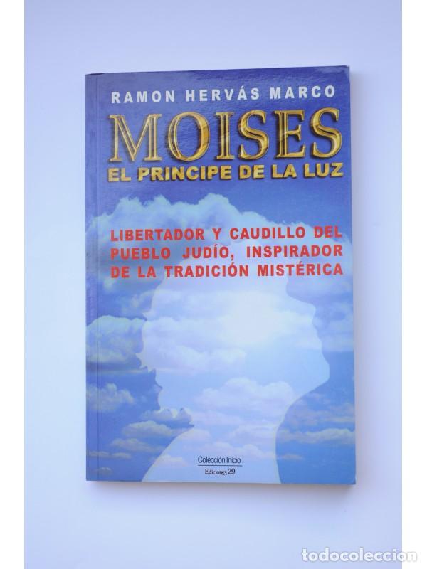 Libros: Mois&eacute;s. El pr&iacute;ncipe de la luz - HERV&Aacute;S MARCO, Ram&oacute;n - Foto 1