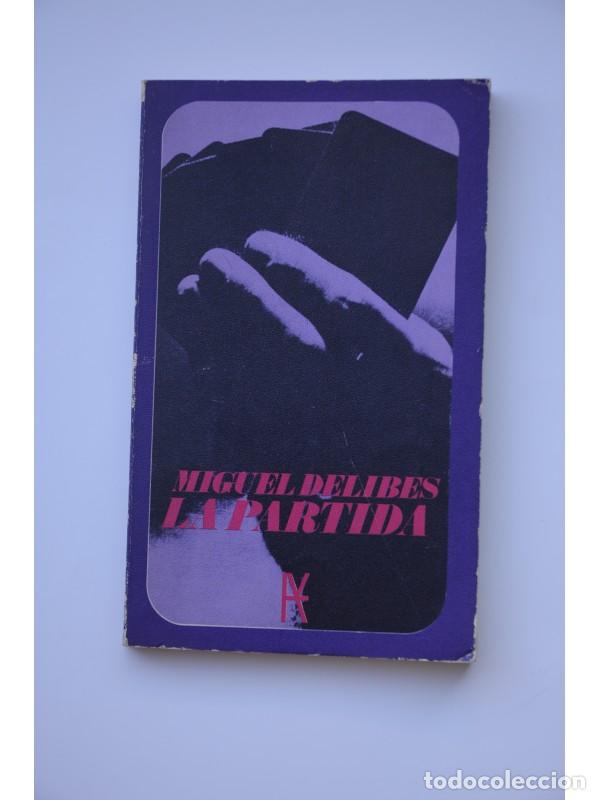 Libros: La partida - DELIBES, Miguel - Foto 1