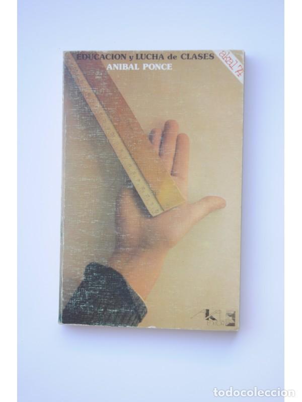 Libros: Educaci&oacute;n y lucha de clases - PONCE, An&iacute;bal - Foto 1