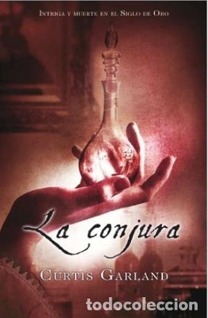 Libros: LA CONJURA - Garland,Curtis - Foto 1