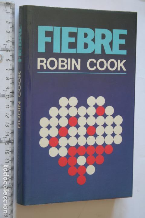 Libros: FIEBRE  (Robin Cook) *** LIBRO NOVELA  *** CIRCULO DE LECTORES - Foto 1
