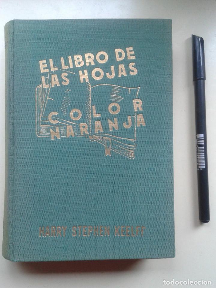 Libros: EL LIBRO DE LAS HOJAS COLOR NARANJA. HARRY STEPHEN KEELER - Foto 1