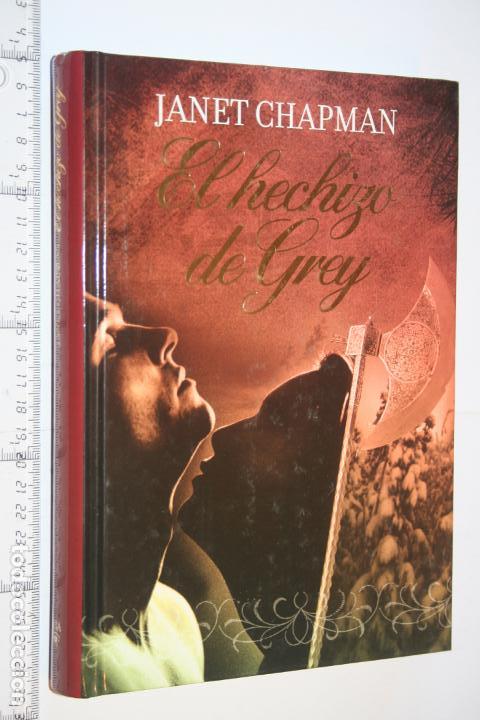 Libros: EL HECHIZO DE GREY (Janet Chapman) *** LIBRO NOVELA ROMANCE *** RBA - Foto 1