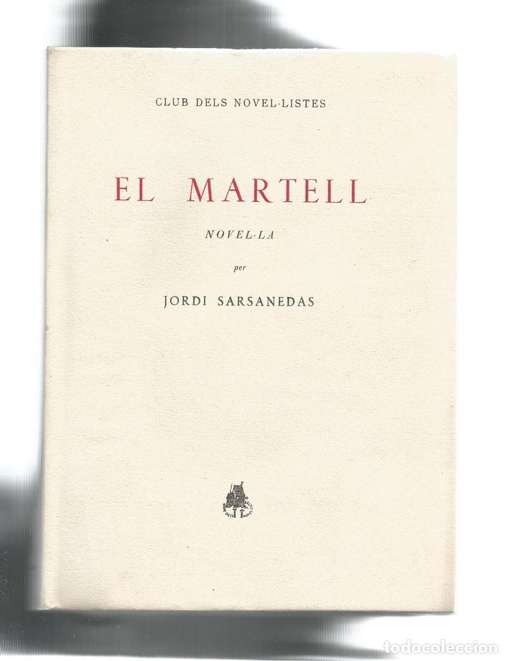 Libros: El martell. - SARSANEDAS, Jordi: - Foto 1