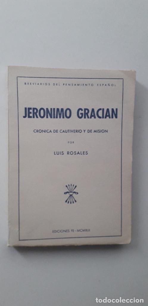 Libros: JER&Oacute;NIMO GRACI&Aacute;N. CR&Oacute;NICA DE CAUTIVERIO Y DE MISI&Oacute;N - LUIS ROSALES - Foto 1