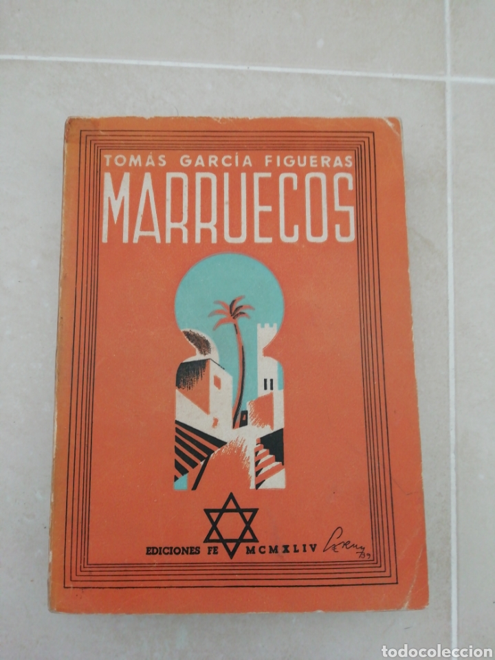 Libros: Marruecos, Tom&aacute;s Garc&iacute;a figuras, ediciones fe - Foto 1