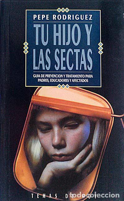 Libros: Tu hijo y las sectas - Rodr&iacute;guez, Pepe - Foto 1