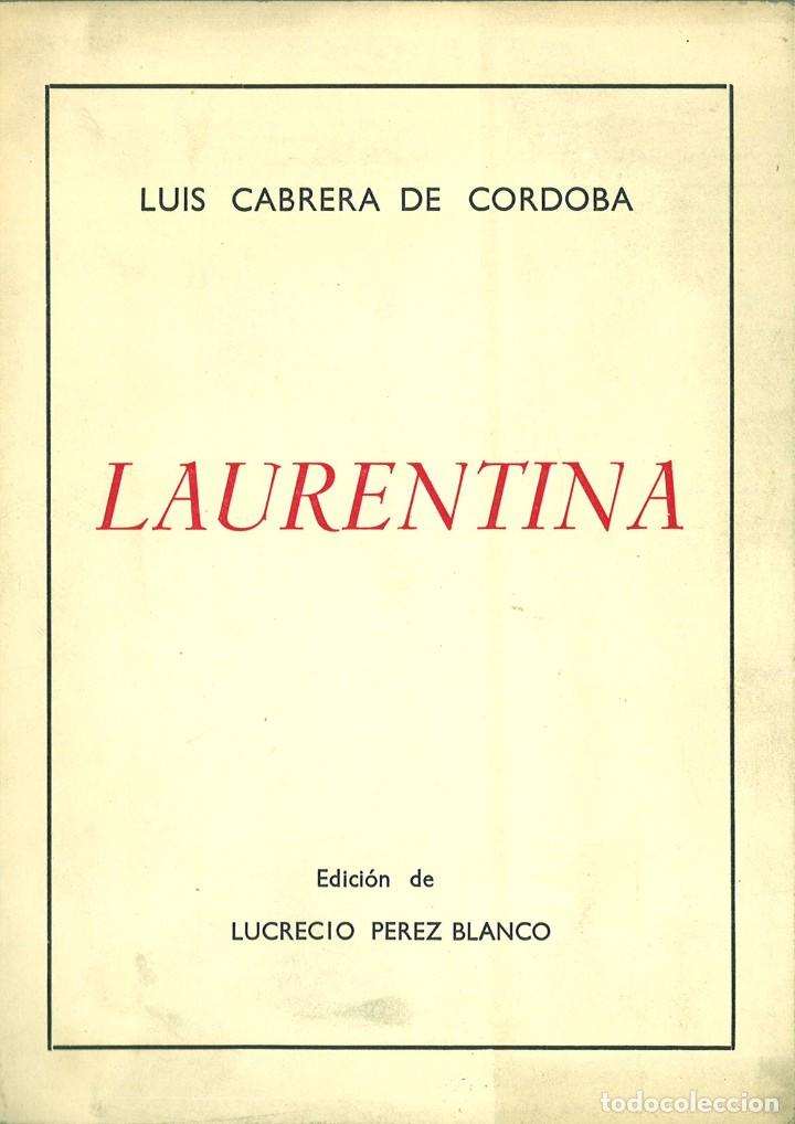 Libros: LAURENTINA. Luis Cabrera de C&oacute;rdoba - Foto 1