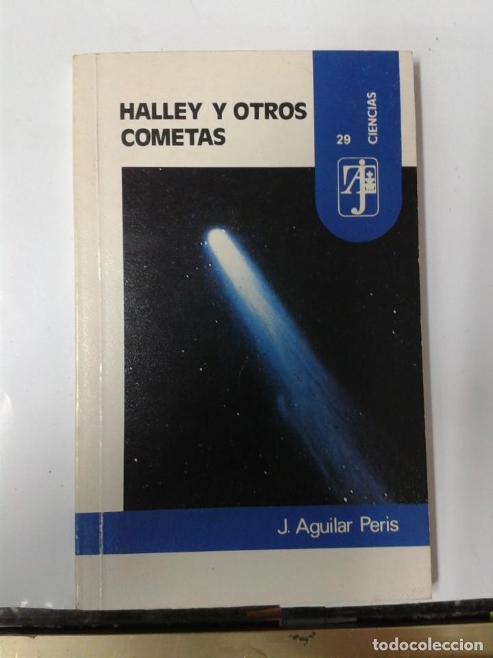 Libros: HALLEY Y OTROS COMETAS. J. AGUILAR PERIS - Foto 1